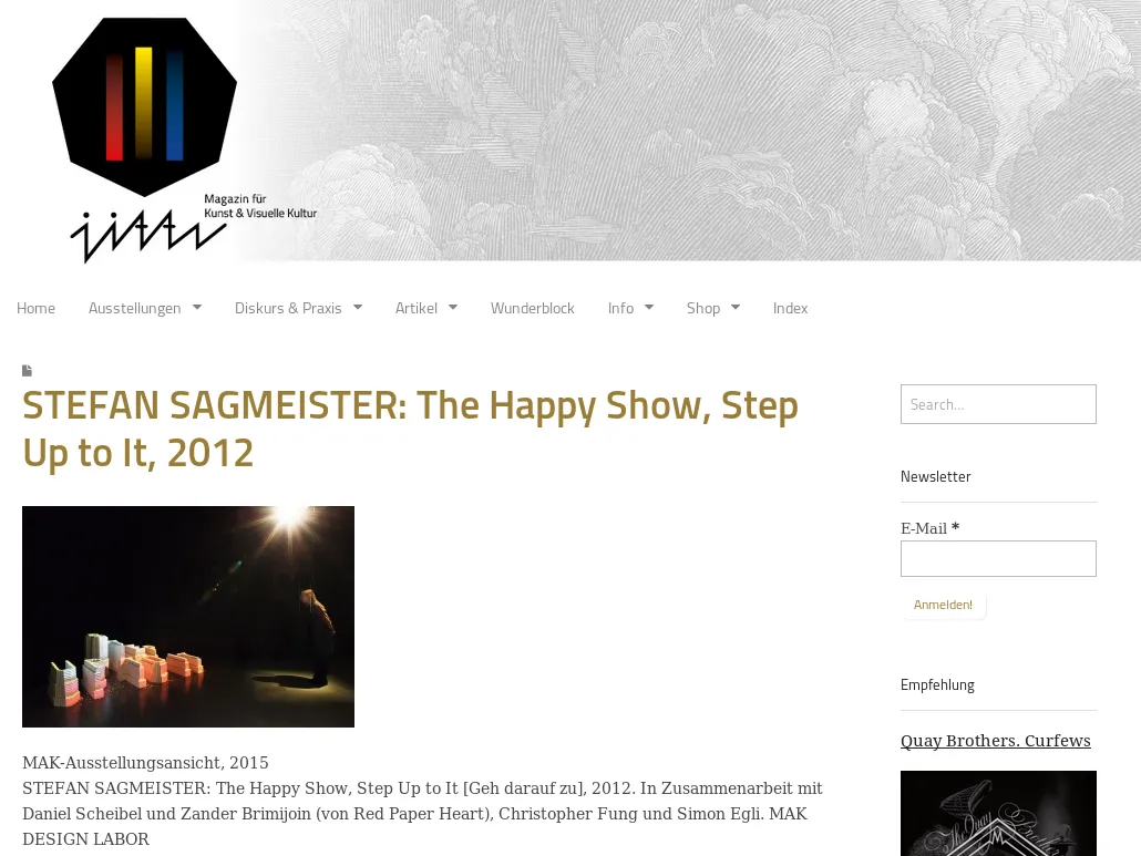 Jitter .Magazin - STEFAN SAGMEISTER: The Happy Show, Step Up to It, 2012 Jitter .Magazin - STEFAN SAGMEISTER: The Happy Show, Step Up to It, 2012