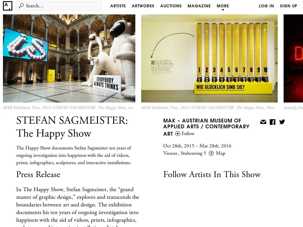 Artsy - STEFAN SAGMEISTER: The Happy Show | MAK – Austrian Museum of Applied Arts / Contemporary Art | Artsy Artsy - STEFAN SAGMEISTER: The Happy Show | MAK – Austrian Museum of Applied Arts / Contemporary Art | Artsy