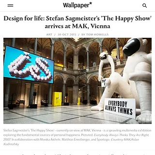 Wallpaper* - Design for life: Stefan Sagmeister's 'The Happy Show' arrives at MAK, Vienna Wallpaper* - Design for life: Stefan Sagmeister's 'The Happy Show' arrives at MAK, Vienna