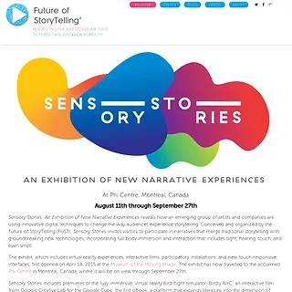 Future of StoryTelling - Sensory Stories: An Exhibition of New Narrative Experiences Future of StoryTelling - Sensory Stories: An Exhibition of New Narrative Experiences
