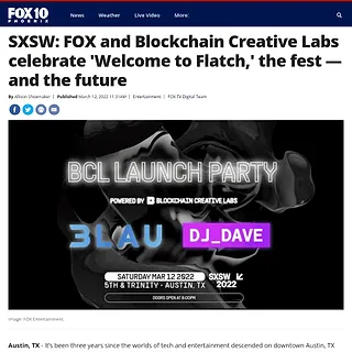 FOX 10 Phoenix - SXSW: FOX and Blockchain Creative Labs celebrate 'Welcome to Flatch,' the fest â and the future FOX 10 Phoenix - SXSW: FOX and Blockchain Creative Labs celebrate 'Welcome to Flatch,' the fest â and the future